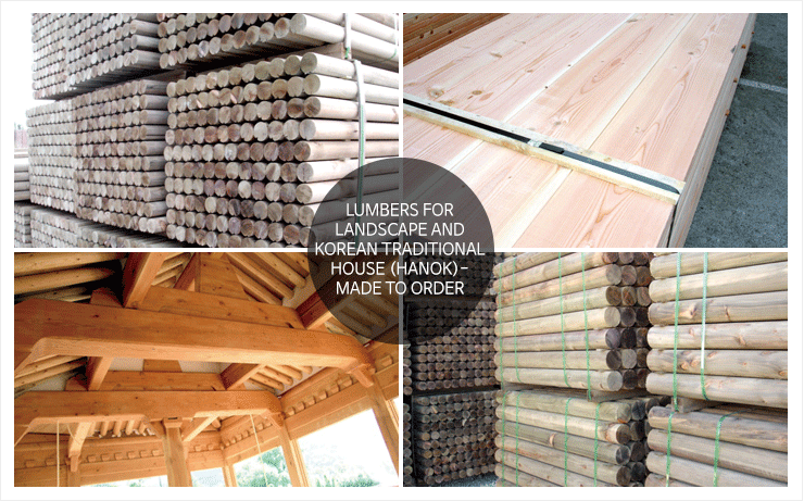 Lumbers for landscape and Korean traditional house (Hanok) -made to order